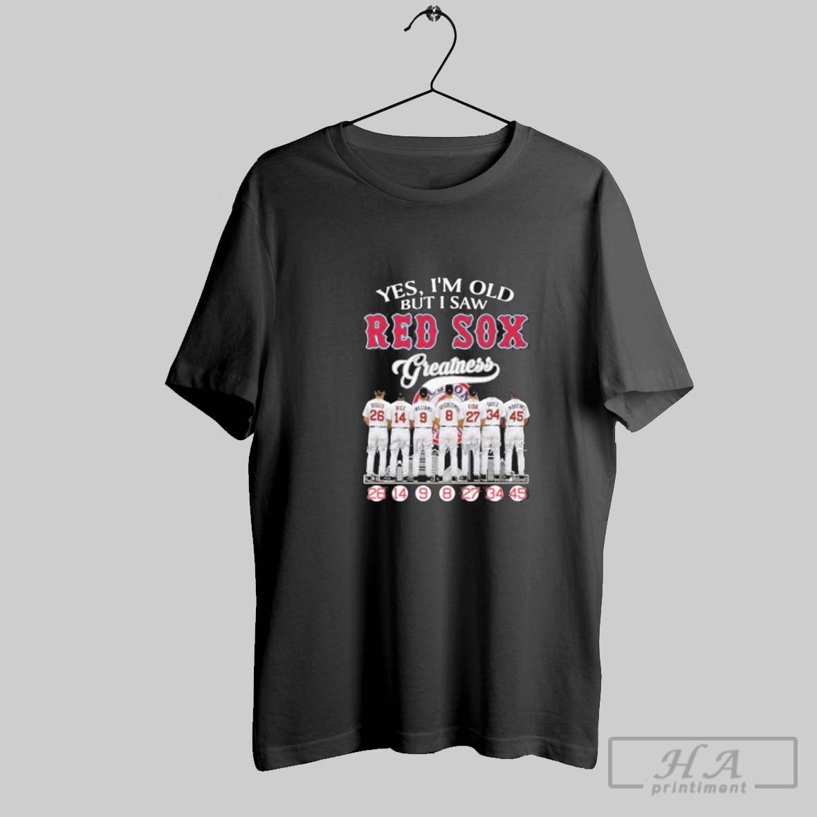 Official Yes Im Old But I Boston Red Sox Greatness Players
