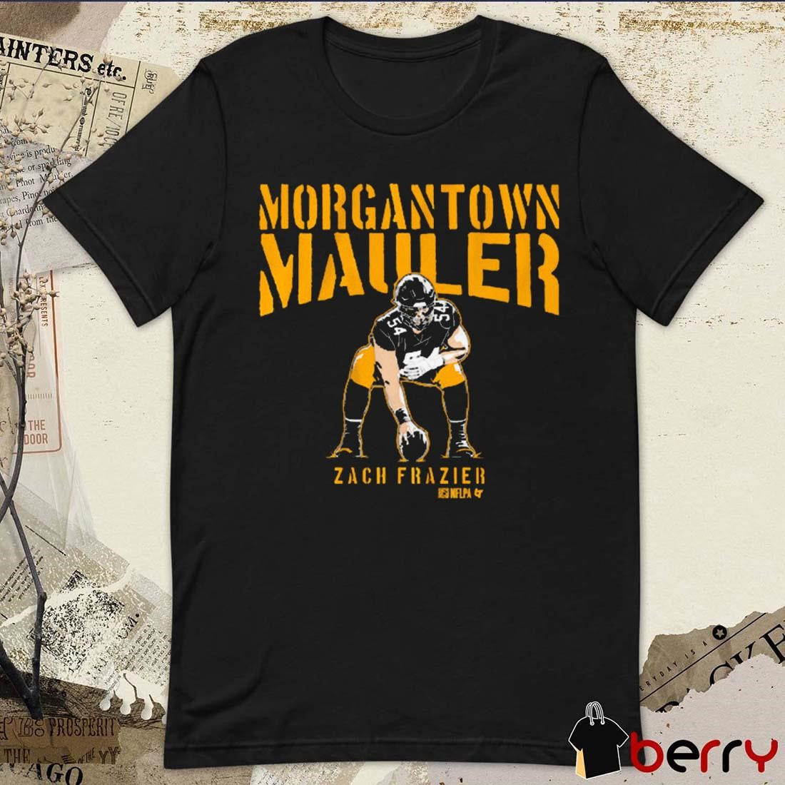 Zach Frazier Morgantown Mauler Pittsburgh Steelers t-shirt