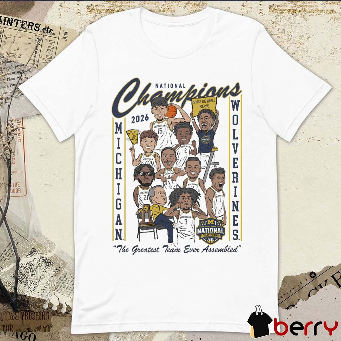 berry Michigan Wolverines Men’s Basketball 2026 National Champions The Greatest Team Ever Assembled Cartoon Team t-shirt