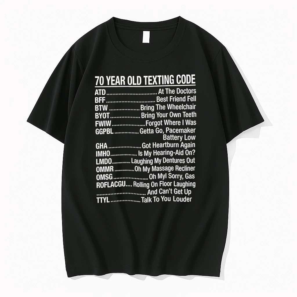 Officials 70 Year Old Texting Code Funny Premium T Shirt