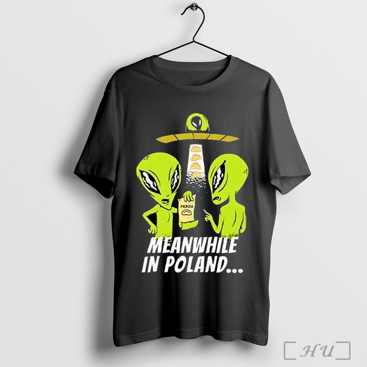 Officials Alien Abduction Pierogi Polish Meanwhile In Poland Shirt Hoodie Sweater Longsleeve And V Neck