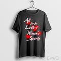 Officials All For The Love Of Womens Sports T Shirt