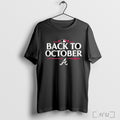 Officials Atlanta Braves Back To October 2025 Mlb Postseason T Shirt