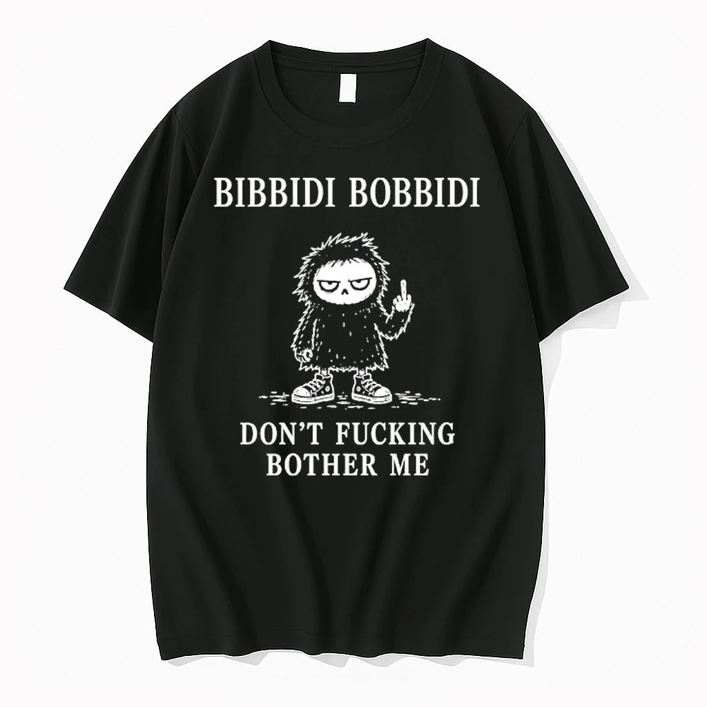 Officials Bibbidi Bobbidi Dont Fucking Bother Me Premium T Shirt