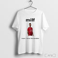Officials Bruno Fernandes Milf Man I Love Fernandes Manchester United T Shirt