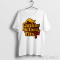 Officials Cankles Mctaco Tits Donald Trump Style Hair Tie Fries T Shirt