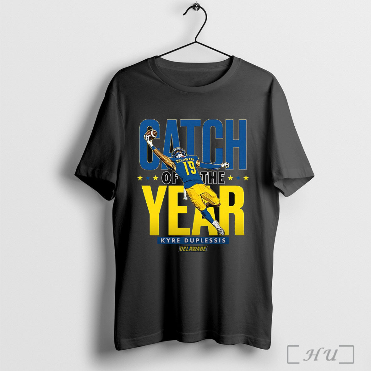 Officials Catch Of The Year Kyre Duplessis Delaware Fightin Blue Hens Football T Shirt
