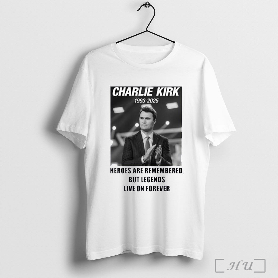 Officials Charlie Kirk 1993 2025 Heroes Are Remembered But Legends T Shirt