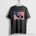 Officials Charlie Kirk Fight For Truth T Shirt