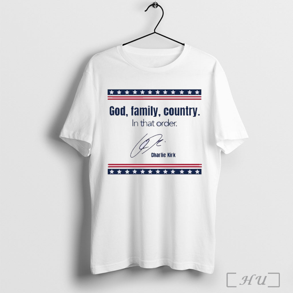Officials Charlie Kirk God Family Country In That Order T Shirt