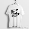 Officials Charlie Kirk Facts Dont Care About Your Feelings T Shirt Sweatshirt Png