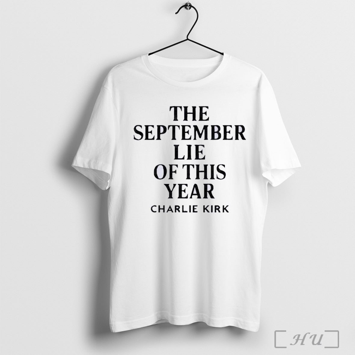 Officials Charlie Kirk The September Lie Of This Year T Shirt