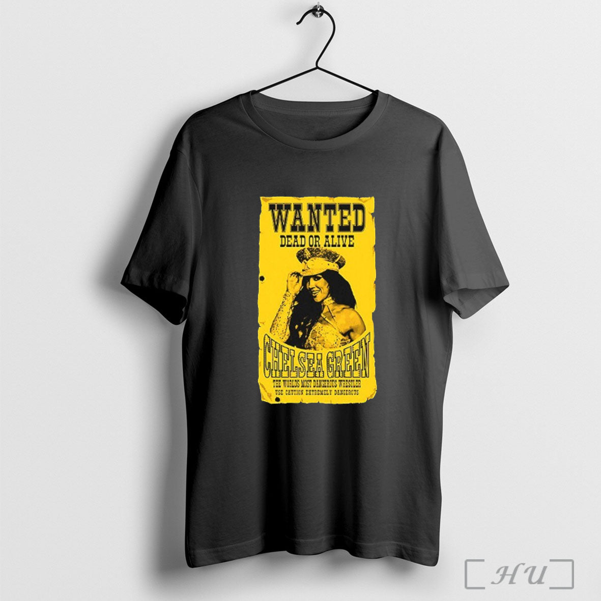 Officials Chelsea Green Wanted Dead Or Alive He Worlds Most Dangerous Wrestler T Shirt