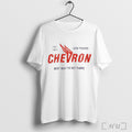 Officials Chevron Gasolines Best Way To Get There T Shirt