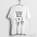 Officials Connor Price Lucky To Be Here T Shirt
