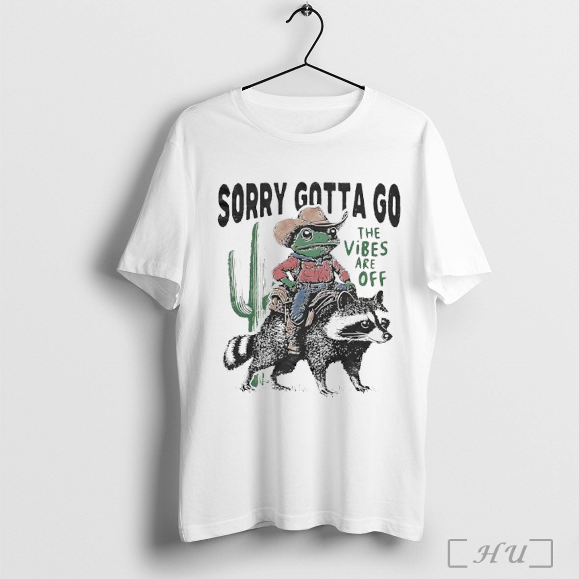 Officials Cowboy Frog Riding Raccoon Sorry Gotta Go The Vibes Are Off T Shirt