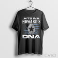 Officials Cowboys Its In Howards Dna T Shirt