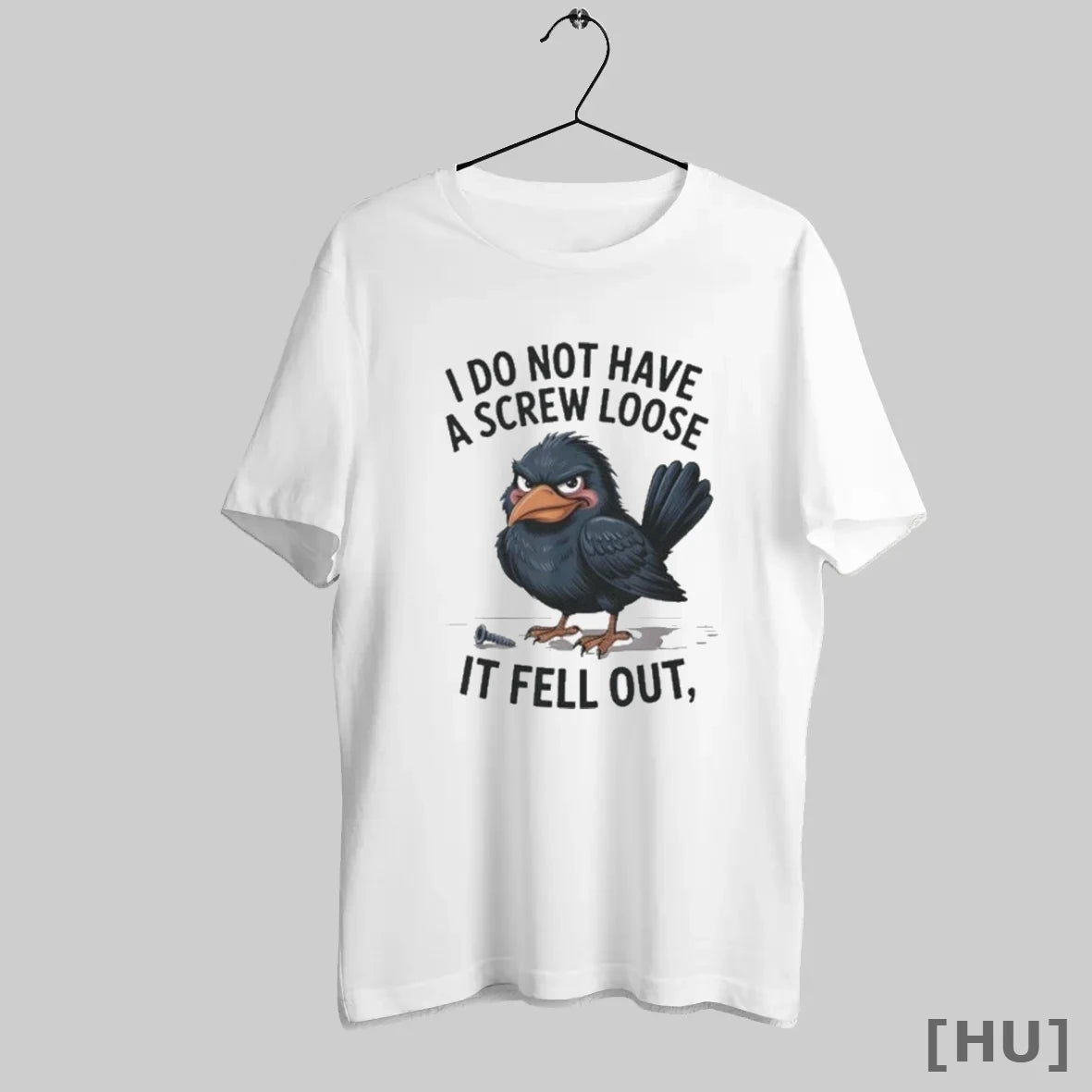 Officials Crow I Do Not Have A Screw Loose It Fell Ou T Shirt
