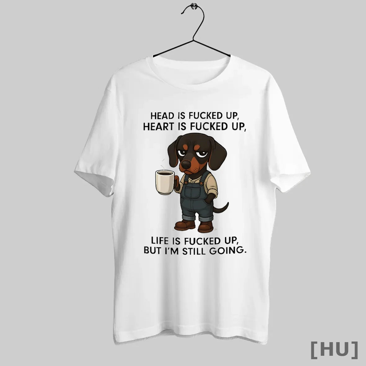 Officials Dachshund Head Is Fucked Up Heart Is Fucked Up T Shirt