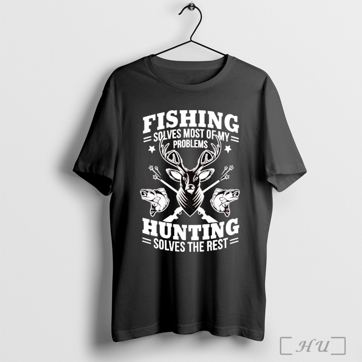 Officials Deer Mount Fishing Solves Most Of My Problems Hunting Solves The Rest