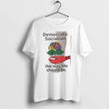 Officials Democratic Socialism The Way Life Should Be White Premium T Shirt