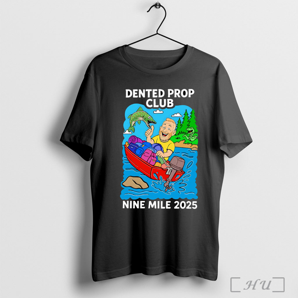 Officials Dented Prop Club Nine Mile 2025 T Shirt