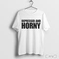 Officials Depressed And Horny T Shirt