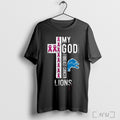 Officials Detroit Lions Breast Cancer My God Is Stronger T Shirt