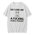 Officials Do I Look Like A Fucking People Person Tee Premium T Shirt