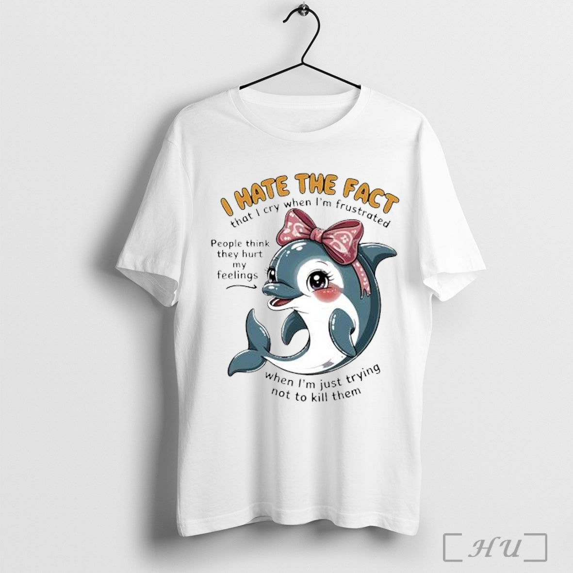 Officials Dolphin I Hate The Fact That I Cry When Im Frustrated T Shirt