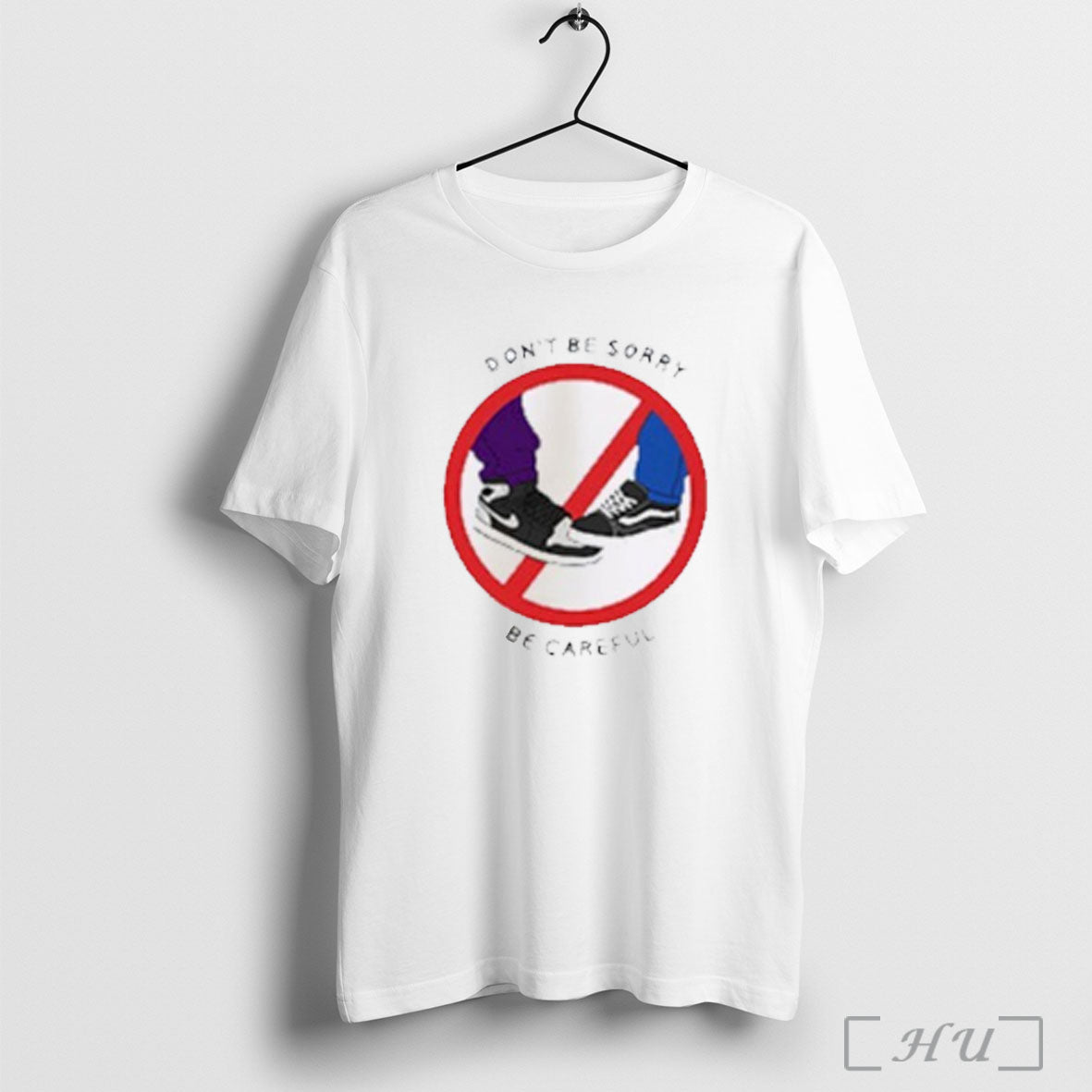 Officials Dont Be Sorry Be Careful T Shirt