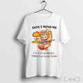 Officials Dont Mind Me Im Just Working Through Some Rage T Shirt