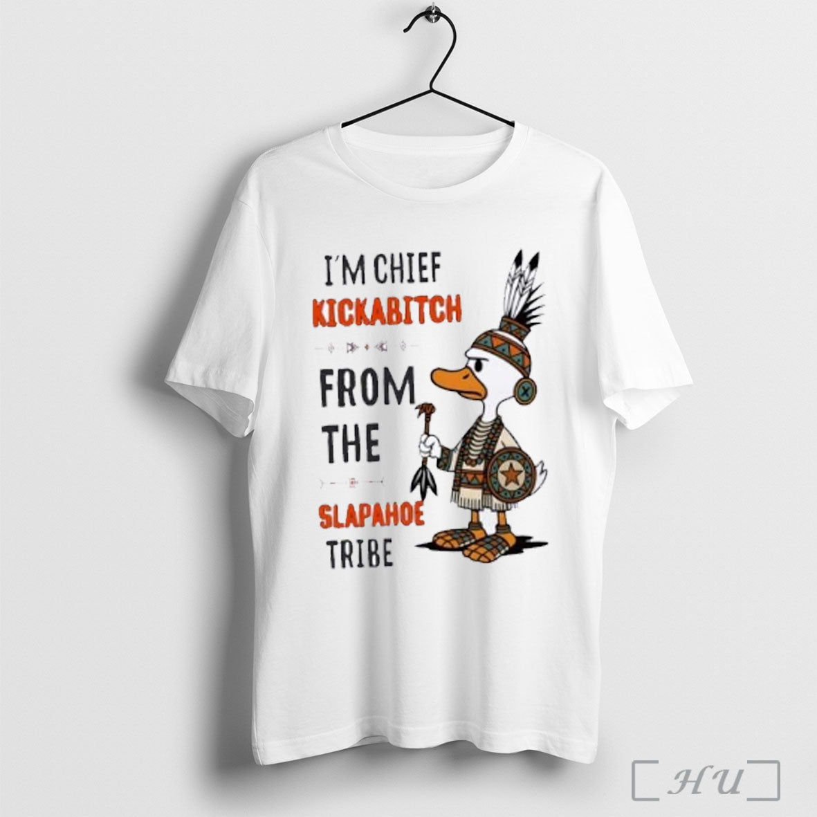 Officials Duck Im Chief Kick A Bitch From The Slapahoe Tribe T Shirt