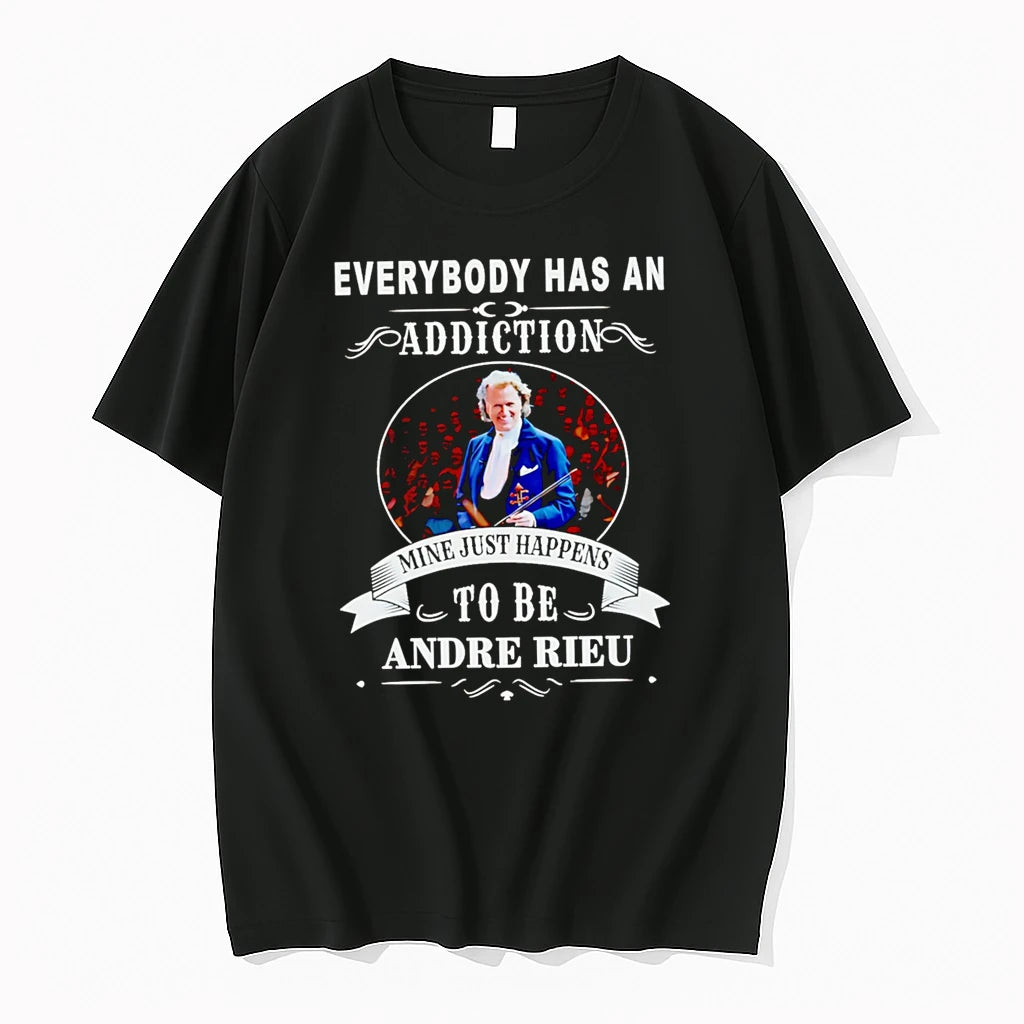 Officials Everybody Has An Addiction Mine Just Happens To Be Andre Rieu