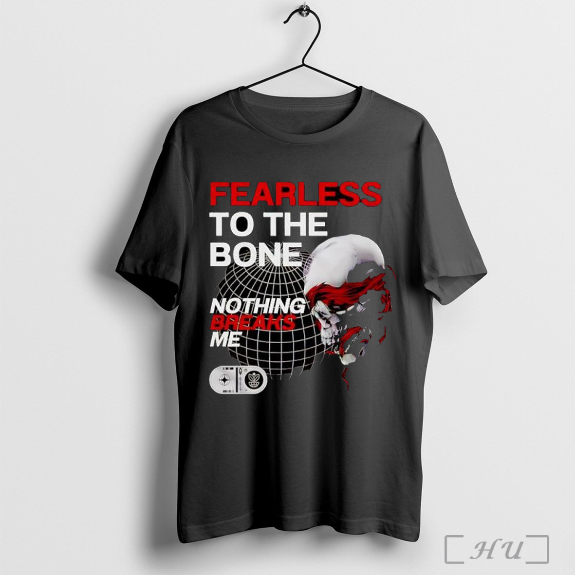 Officials Fearless To The Bone Nothing Breaks Me Shirt Hoodie Sweater Longsleeve And V Neck