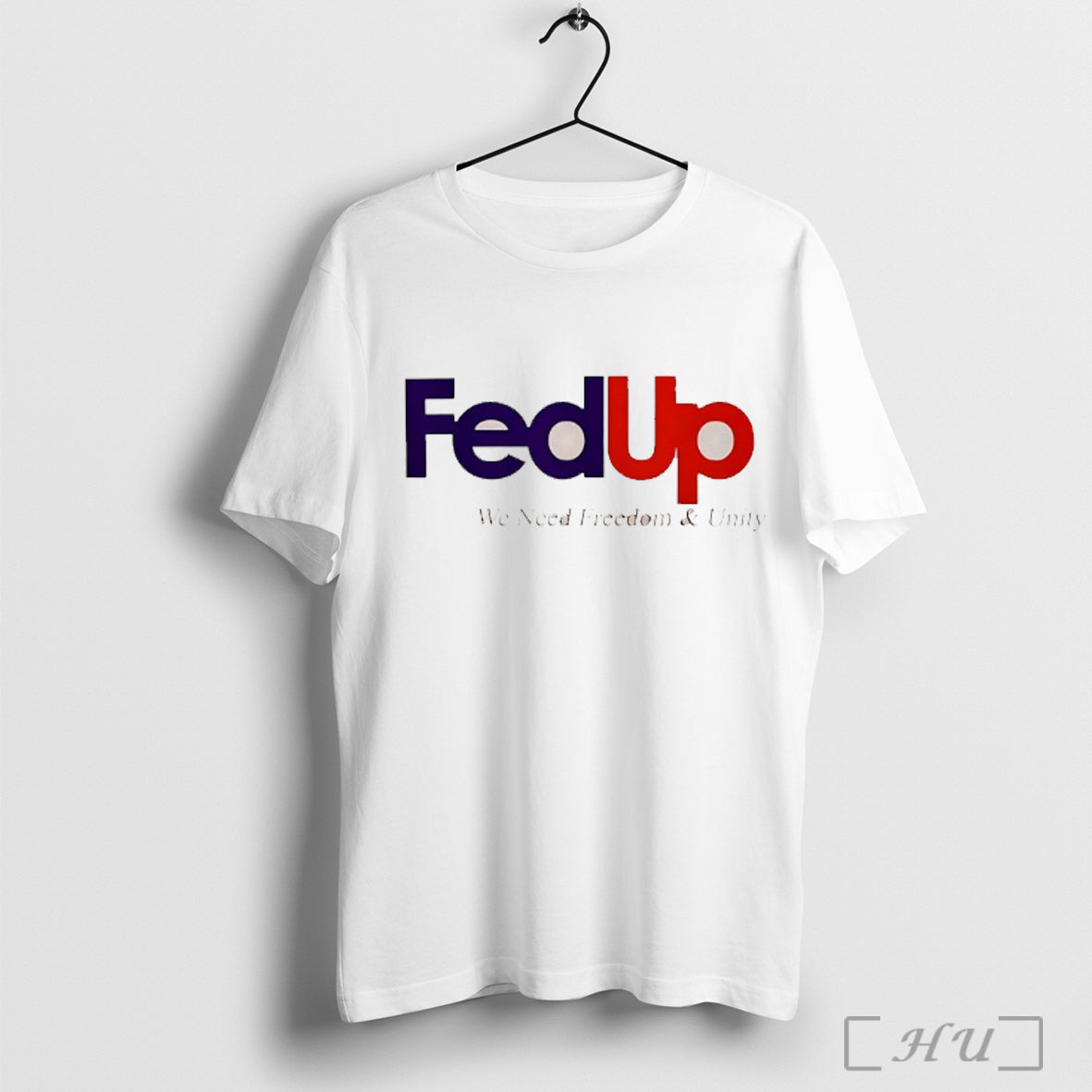 Officials Fed Up We Need Freedom And Unity T Shirt