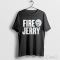 Officials Fire Jerry Dallas Cowboys Jerry Jones T Shirt