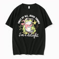 Officials First Of All Jesus Thinks Im A Delight Frog Tee T Shirt Sweater