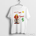 Officials Fixin To Lasso That Assho T Shirt