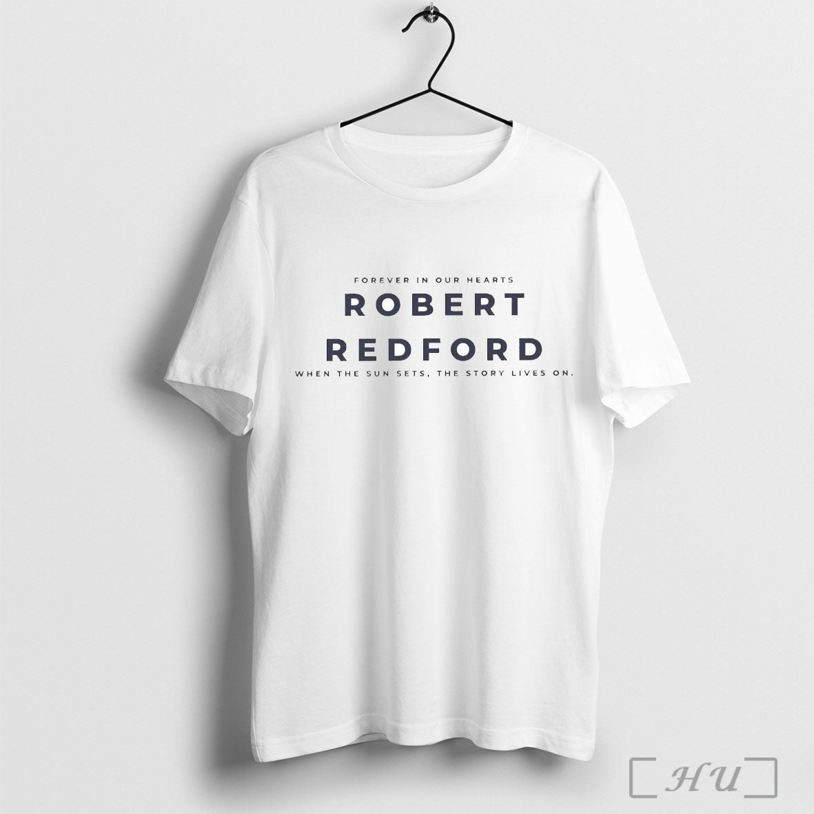 Officials Forever In Our Hearts Robert Redford When The Sun Sets T Shirt