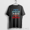 Officials Free Speech Makes Free People T Shirt