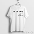 Officials Freedom Signature Charlie Kirk T Shirt