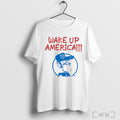 Officials Gary Burbank Wake Up America T Shirt