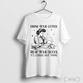 Officials Girl Drink Your Coffee Read Your Books T Shirt