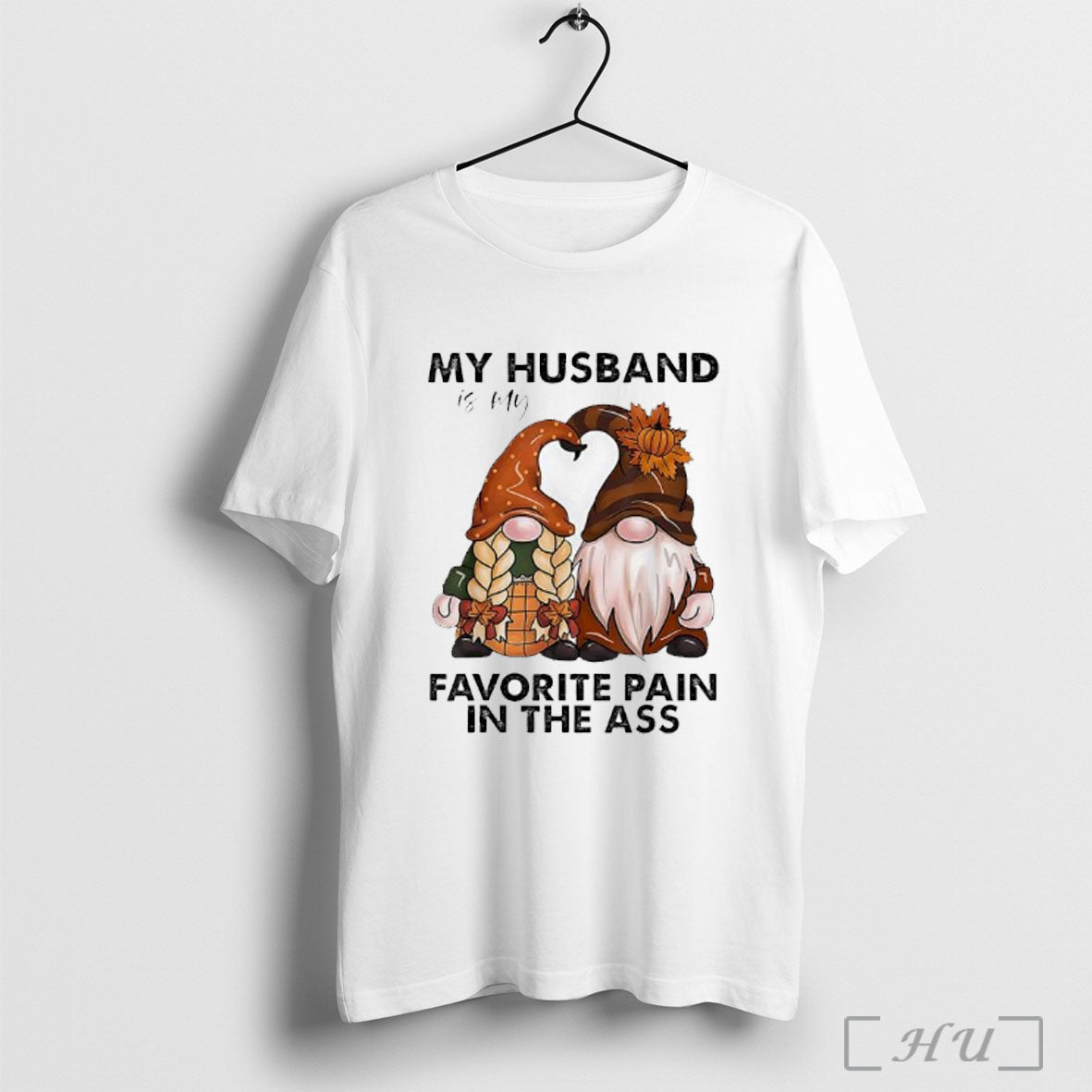 Officials Gnomes My Husband Is My Favorite Pain In The Ass Ladies T Shirt