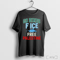 Officials Go Birds F Ice Free Palestine T Shirt