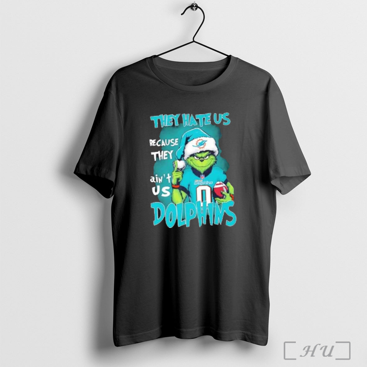 Officials Grinch They Hate Us Because They Aint Us Miami Dolphins Football T Shirt