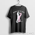 Officials Grind Wit Yo Girl T Shirt