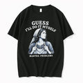 Officials Guess Ill Do It Myself Martha Problems Premium T Shirt