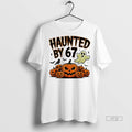 Officials Haunted By 67 Halloween Costume Tee Shirt Sweater